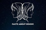 16 Fascinating Facts about Gemini Zodiac Sign