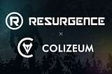 Colluding with Colizeum: A New Partnership for Resurgence