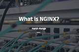 NGINX explained in simple words in 2 mins with practical examples