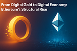 From Digital Gold to Digital Economy