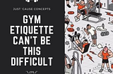 Gym Etiquette Can’t Be This Difficult