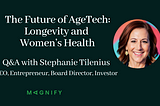 The Future of AgeTech: Longevity & Women’s Health