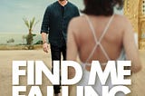 Find Me Falling- A Review