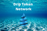 DRIP Network: How to Get Started Making Passive Income Today!