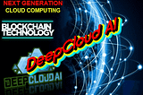 DeepCloud AI | Decentralized cloud computing infrastructure