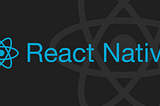 React Native: First Steps