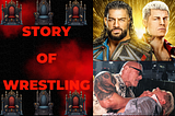 The Story Of Wrestling #20: Roman Reigns Ordered The Bloody Attack of Cody Rhodes, and I Don’t…