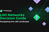 LSD Networks Decision Guide