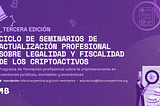Nuevo Ciclo de Seminarios de actualización profesional sobre criptoactivos en cuestiones legales…