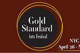 NYC Event: Inaugural New York City Gold Standard Film & Arts Festival to be Held in 2022 —…