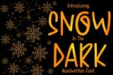 Snow in the Dark Font