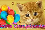 Mensaje de cumpleaños con imagen de un gatito.