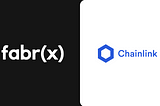 Fabrx To Launch a Chainlink Node For On-Chain and Off-Chain “If This, Then That” Triggers and…