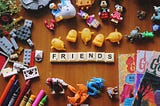 The “joys of friendships” in adulthood