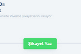 Vivense.com Yatırım Haberi Vs. Müşteri Sorunları