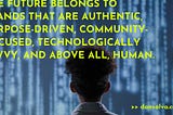 Navigating the now — the trends that are shaping the future of branding