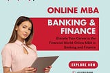 Online MBA in Banking and Finance: Elevate Your Career in the Financial World