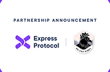 Express Protocol NFT Marketplace Partnership Announcement