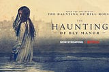Analyzing “The Psychology of Horror” of “The Haunting of Bly Manor”