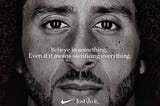 What Nike & Colin Kaepernick can teach us about being a modern brand