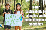 Saving the Planet for Future Generations: The Crucial Role of E-Waste Recycling