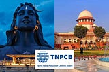 Isha Foundation vs. TNPCB: A Legal Tussle