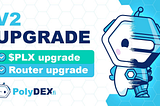 PolyDEX V2 Upgrade — The next big