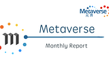 Metaverse Monthly Report (10.1–10.28)