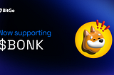 Launching Support for $BONK