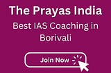 IAS Coaching in Borivali