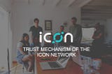 Trust Mechanism of the ICON Network