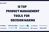 10 Top Product Management Tools Categorized for Efficient Decision Making