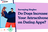 Do dogs increase your attractiveness on dating apps?