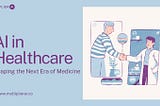 alt=”Illustration showing a virtual handshake between a patient and a doctor through digital screens, representing AI in Healthcare with the tagline ‘Shaping the Next Era of Medicine’ and the website www.multiplierai.co"