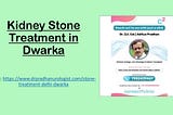 Kidney Stone Treatment in Dwarka Without Surgery