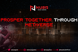 Nusantara Gaming Guild- Aspire to Be New Citizens of the Metaverse
