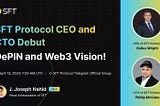 SFT Protocol Leadership’s AMA Recap on Telegram: DePIN and Web3 Vision!