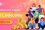 X.me Global Ambassador Program Is Open — Join Now to Share in $1,000,000!