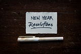 New Year’s Resolutions — Purposeful or a Waste of Time?