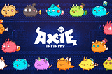 A Metaverse Story — AXIE Infinity