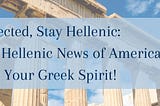 Catching up with the Hellenic News — Empowering Generations: The Birth of the Hellenic Education…