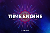 Discover Tiime Engine, Ternoa’s Community Rewards Platform