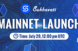 Sukhavati Network Mainnet Launch