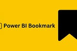 What are Bookmarks in Power BI?