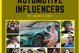 Hobo Video’s List Of The Top 10 Automotive Influencers