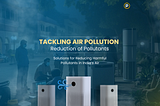 Innovative Solutions for Tackling Air Pollution: Emerging Opportunities