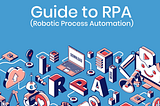 Guide to RPA