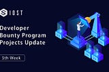 IOST Developer Bounty Program Update: 5th Week