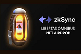 $800,000 Airdrop zkSync Libertas Omnibus Phase 2 Confirmed!