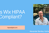 Understanding the Limitations of Wix Vs HIPAA Compliant